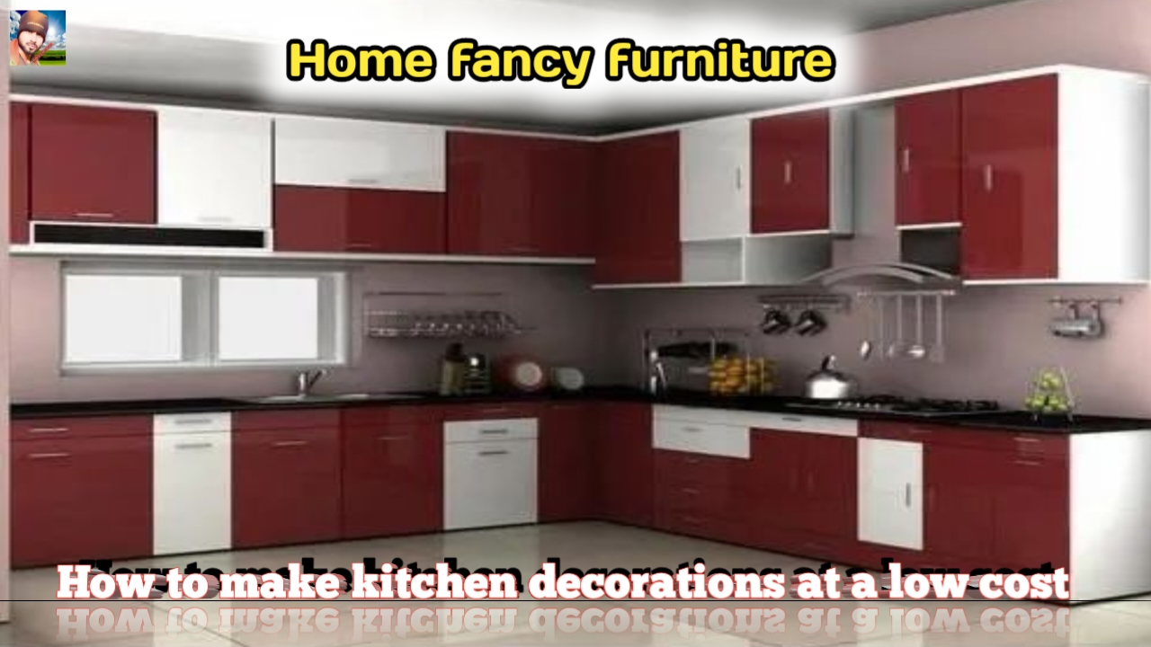 How to make kitchen decorations at a low cost,घर का किचन के लीए बेस्ट डिजाइन